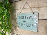 Wall sign - Follow your dreams - Home decor