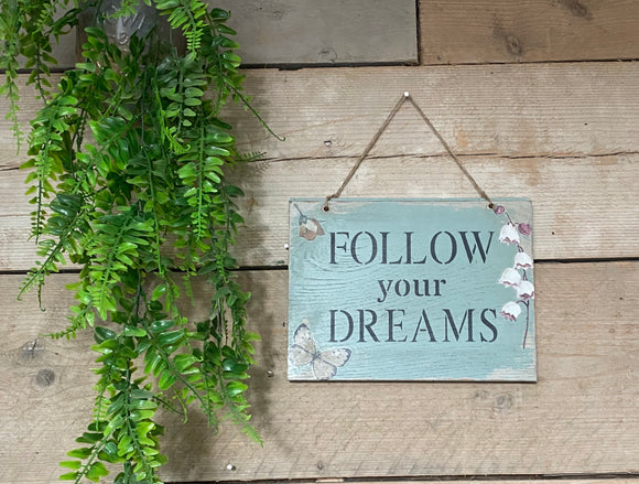 Wall sign - Follow your dreams - Home decor